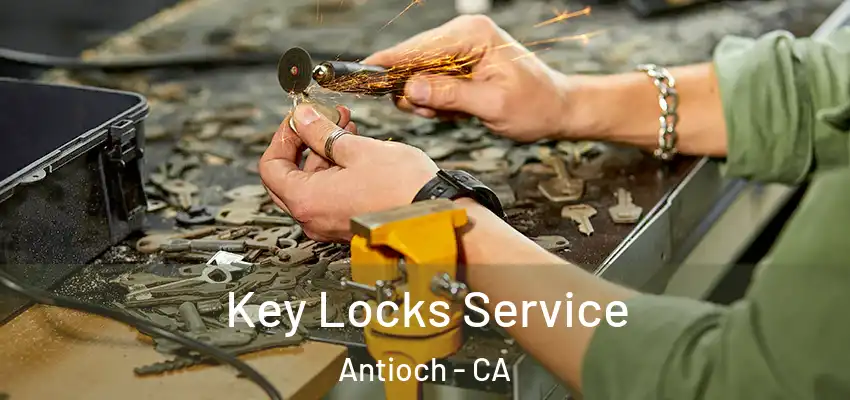  Key Locks Service Antioch - CA