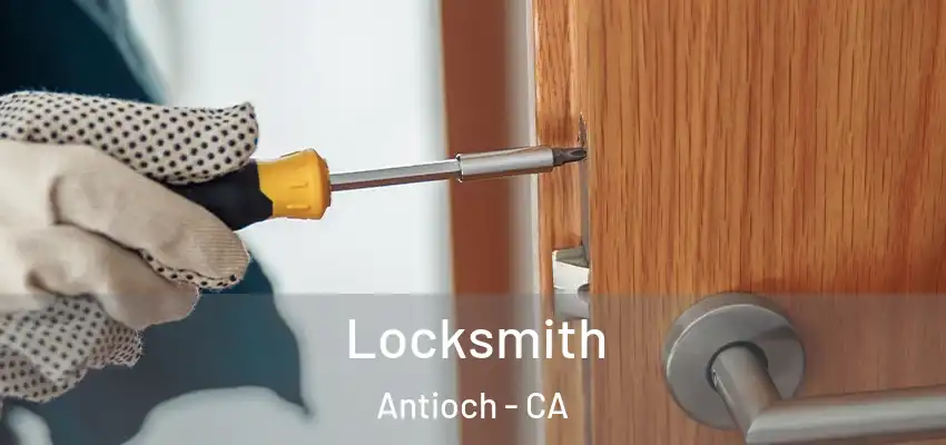 Locksmith Antioch - CA